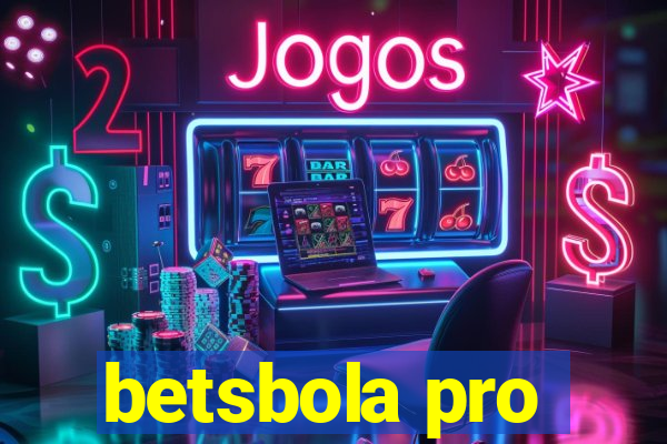 betsbola pro